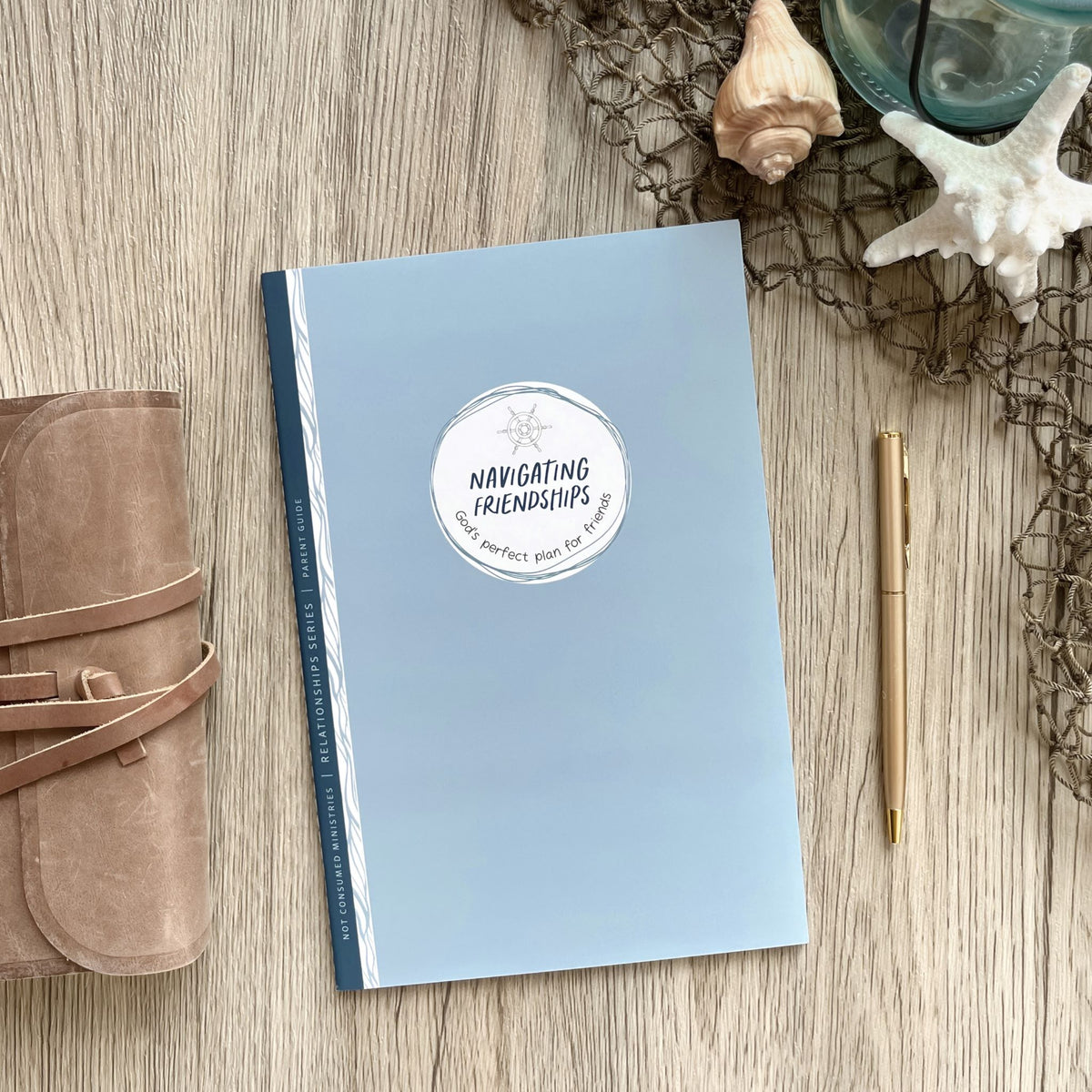 Navigating Friendships Bible study Parent Guide