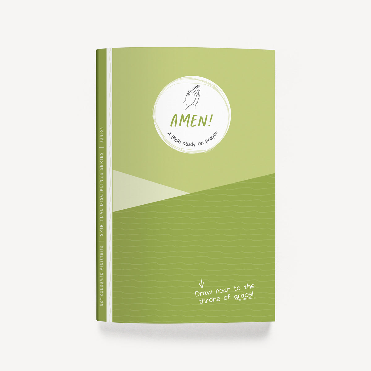 Amen: A Bible Study on Prayer