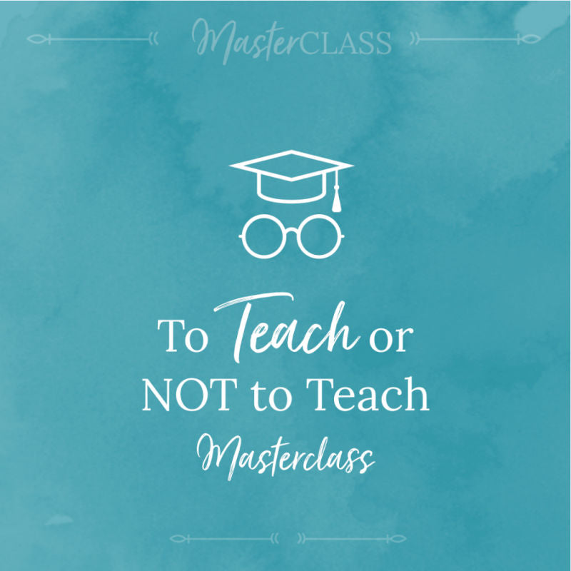 To teach or not to teach masterclass